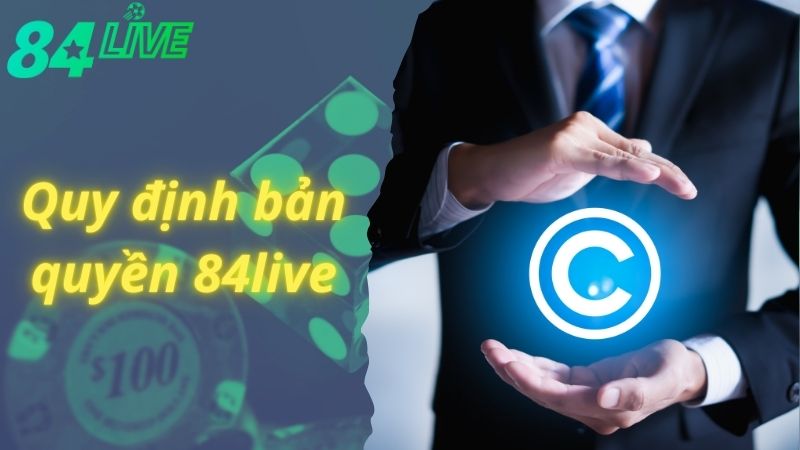 Nội dung bản quyền 84live cụ thể