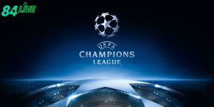 Thể Thức Thi Đấu Champions League Mùa 2024/2025 Chuẩn 100%